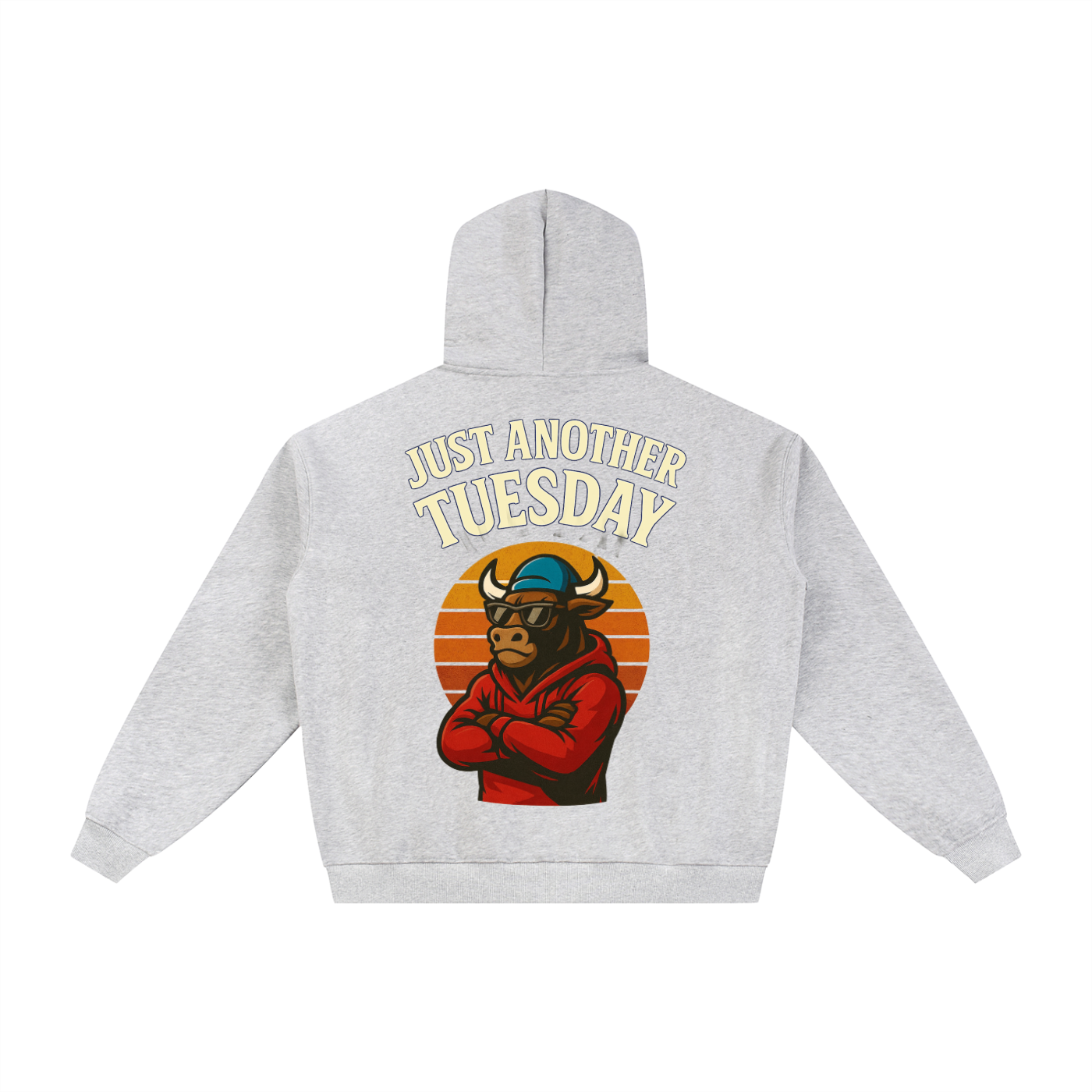JUST ANOTHER TUESDAY Zip Hoodie