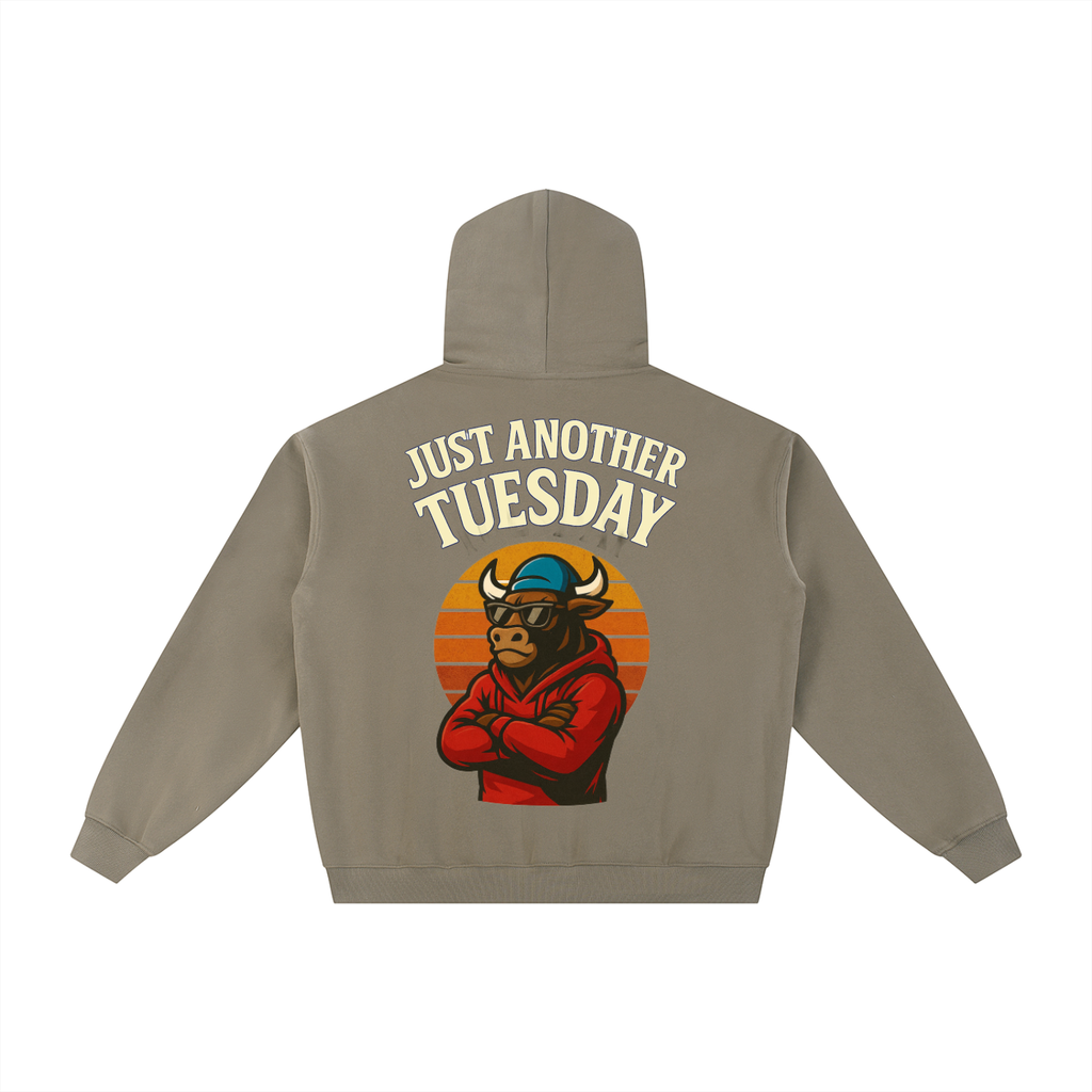 JUST ANOTHER TUESDAY Zip Hoodie