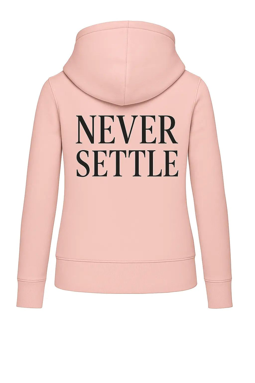 Pale Pink Hoodie Back - Never Settle